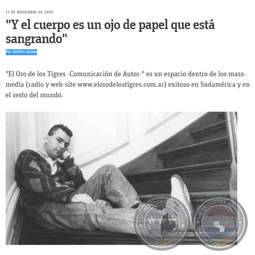 Y EL CUERPO ES UN OJO DE PAPEL QUE ESTÁ SANGRANDO - Por DELFINA ACOSTA - Viernes, 27 de Noviembre de 2009